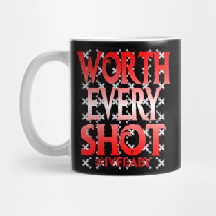 Worth Every Shot Red Mug